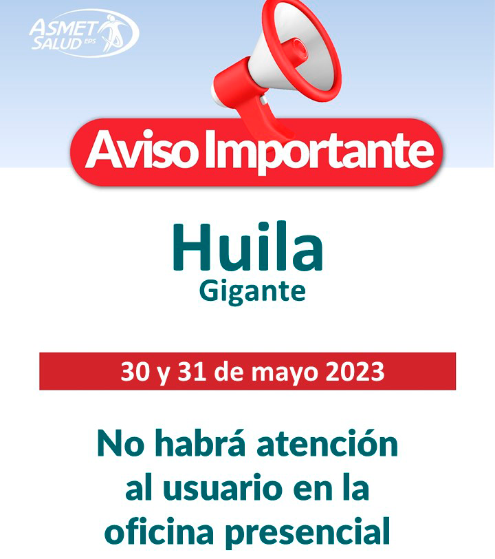 Atención Municipio De Gigante Huila Asmet Salud Eps 